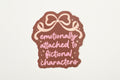 Emotionally Attached Bookish Sticker