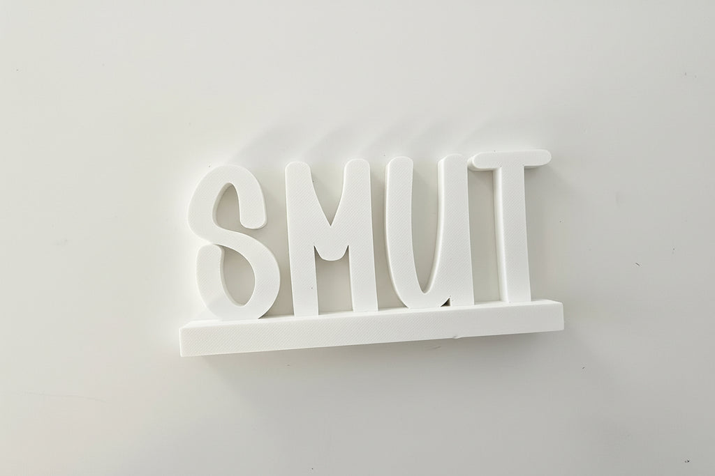 Smut- 3D Print