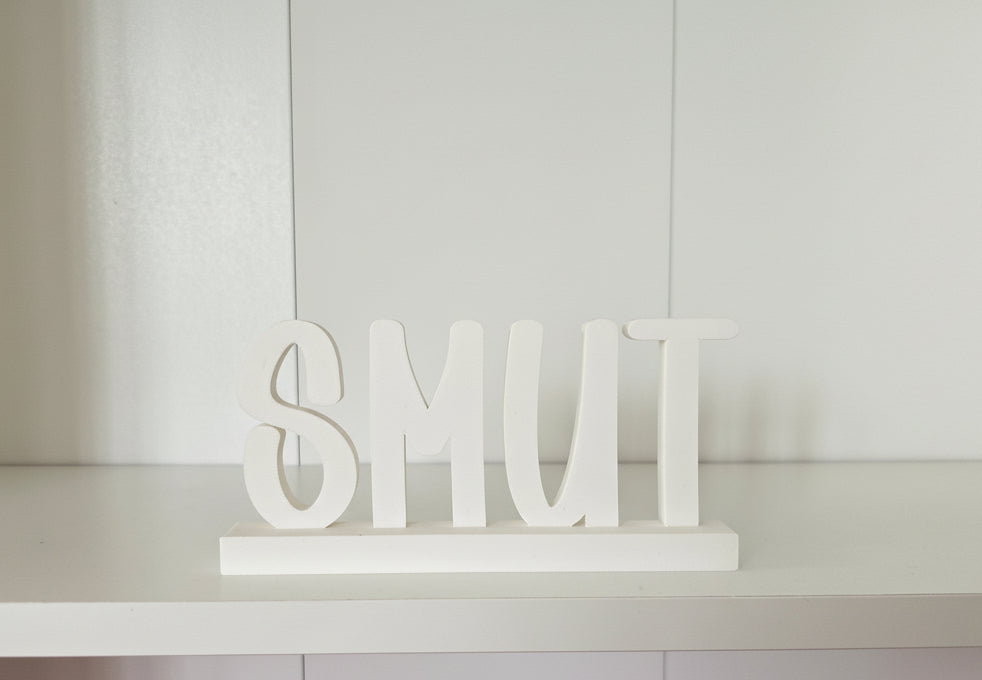Smut- 3D Print