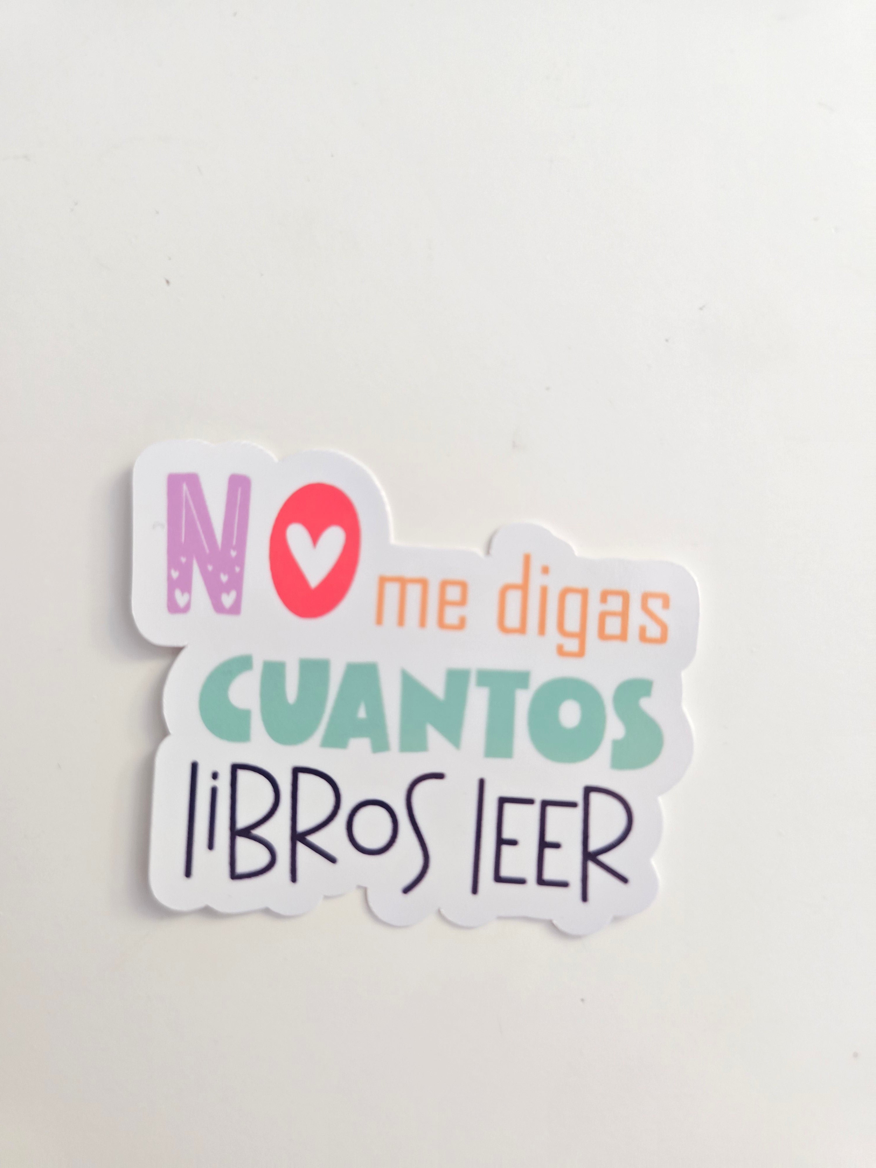Sticker Bookish "No me digas cuántos libros leer"