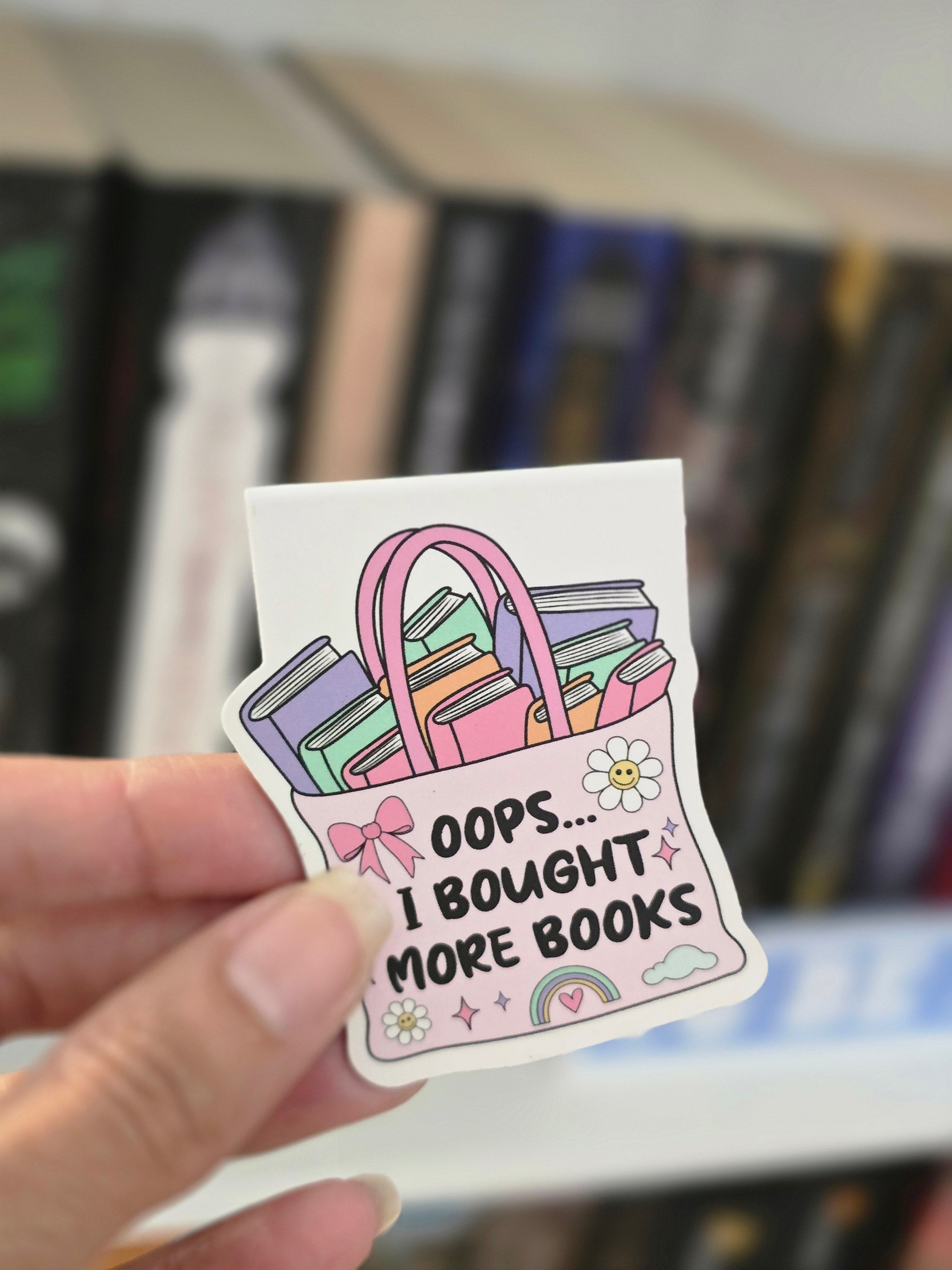 Oops... I Bought More Books Magnetic Bookmark