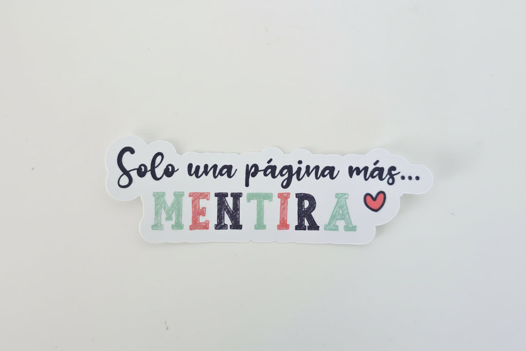 Sticker Bookish "Solo una página más... MENTIRA"