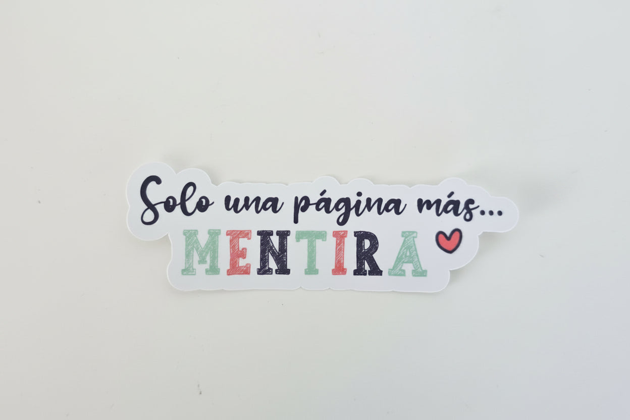 Sticker Bookish "Solo una página más... MENTIRA"